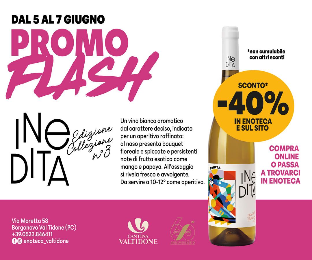Promo Flash Ine Dita: sconto 40% su vino bianco aromatico. Offerta valida dal 5 al 7 giugno. Acquista online o in enoteca.