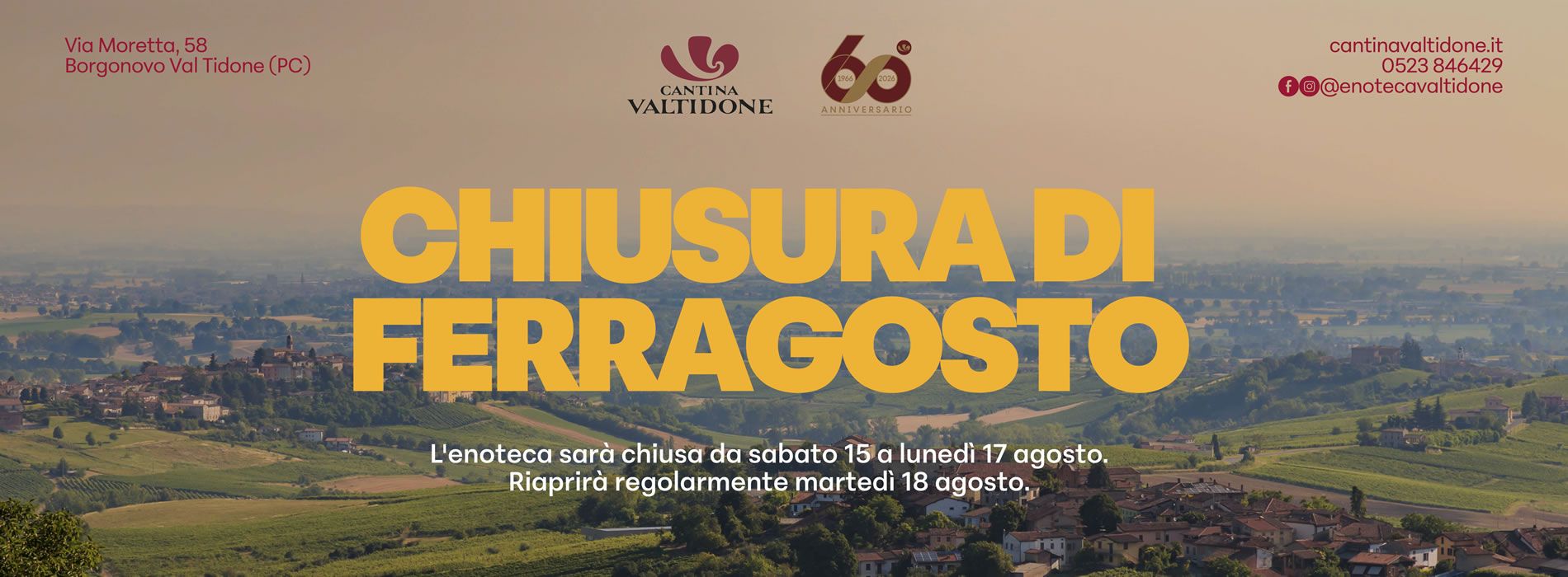 Avviso di chiusura estiva Cantina Valtidone: l'enoteca è chiusa dal 15 al 17 agosto su sfondo panoramico delle colline.