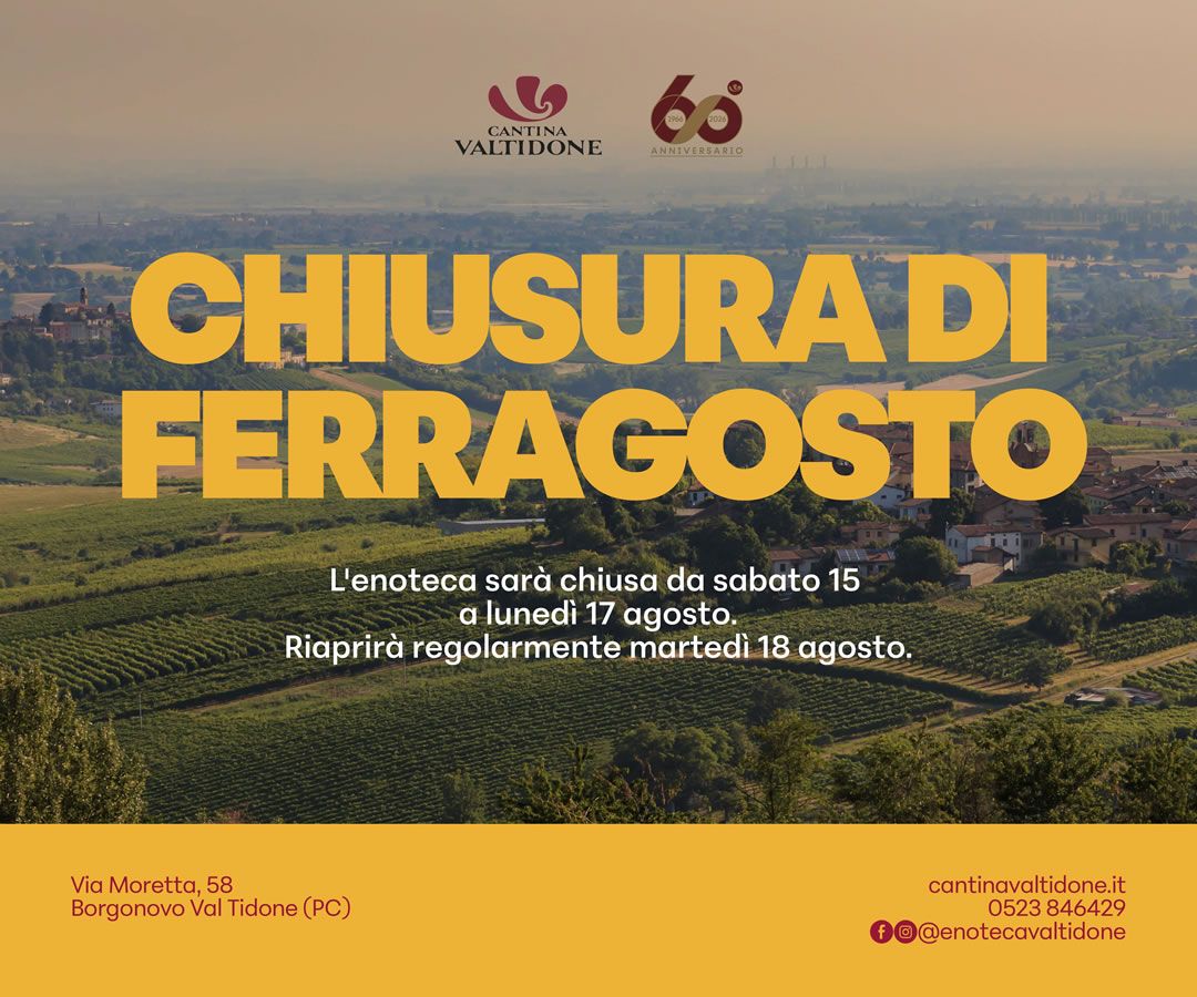 Avviso di chiusura estiva Cantina Valtidone dal 15 al 17 agosto su sfondo di vigneti collinari.