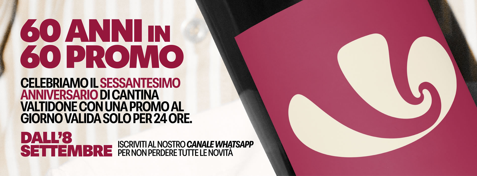 Grafica promozionale per il 60° anniversario di Cantina Valtidone con offerte giornaliere valide 24 ore a partire dall'8 settembre.