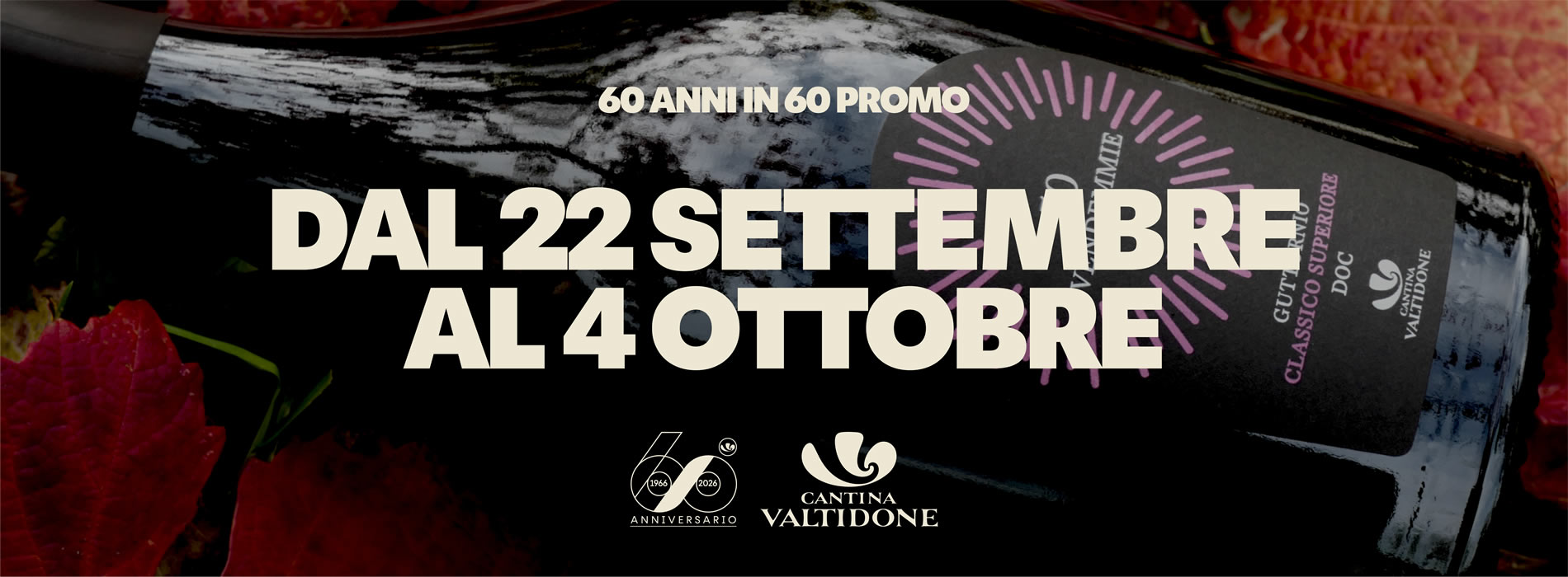 Bottiglia di vino Valpolicella con scritta 60 anni in 60 promo e date dal 22 settembre al 4 ottobre