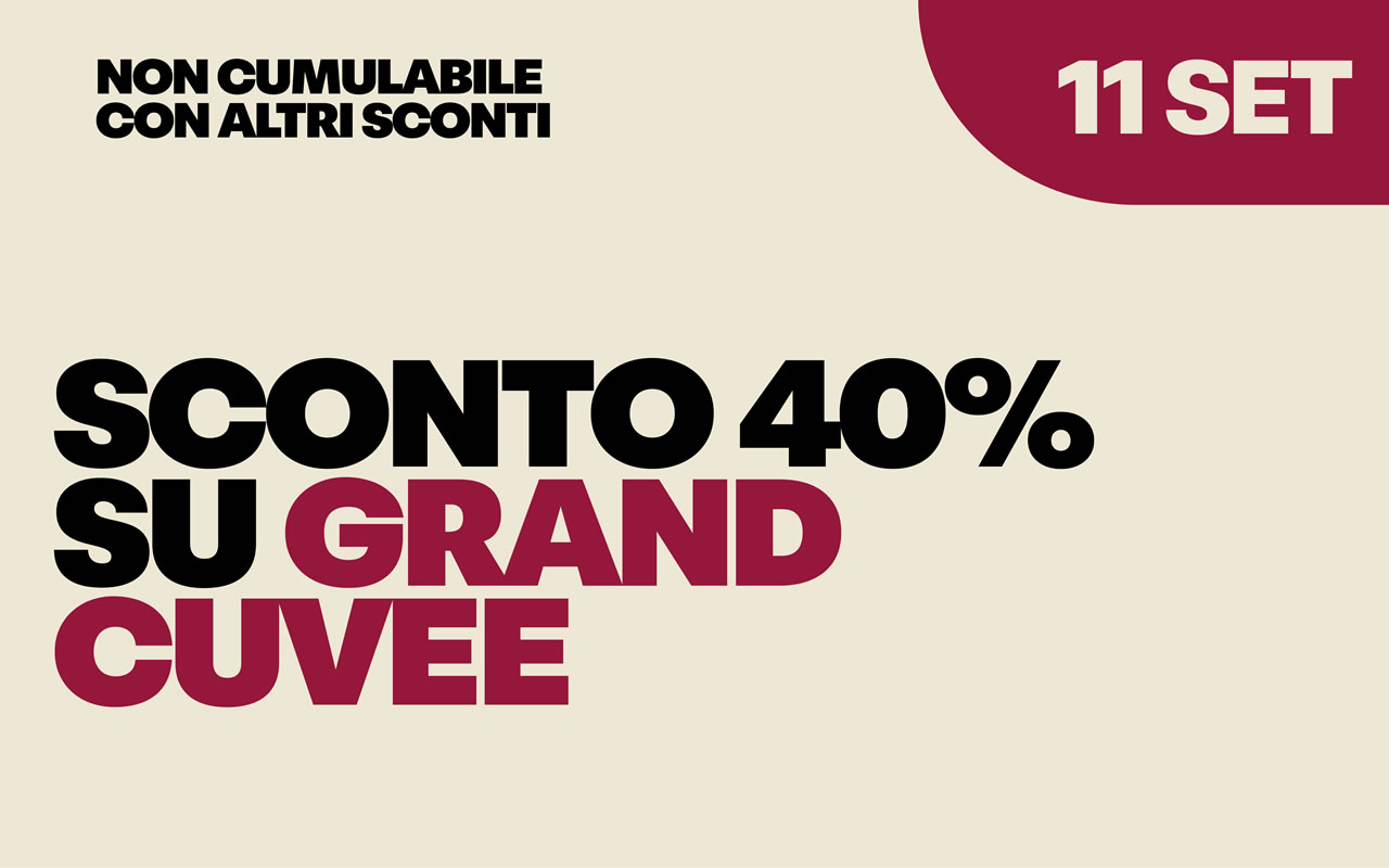 cantina-valtidone-promo-11-set Grafica con testo SCONTO 40% SU GRAND CUVEE su sfondo color crema, con l'indicazione 11 SET e la clausola NON CUMULABILE CON ALTRI SCONTI.