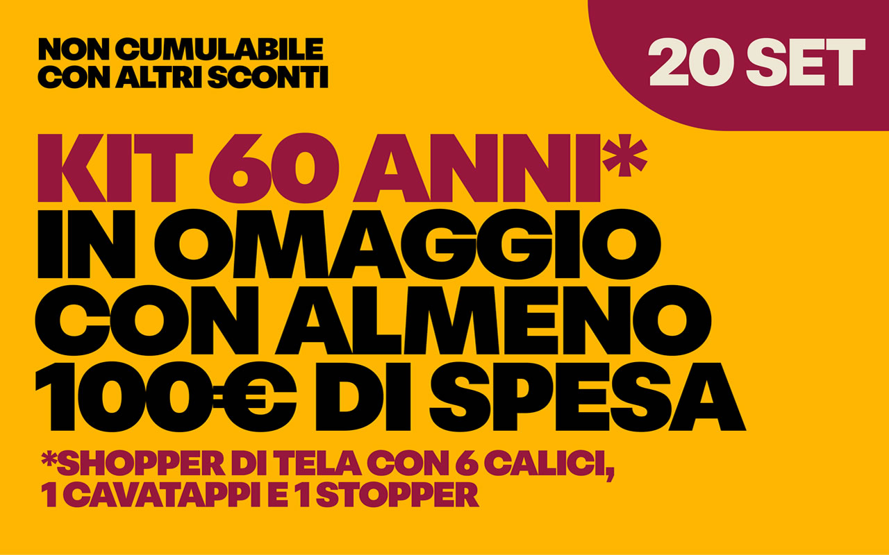 cantina-valtidone-promo-20-set KIT 60 ANNI in omaggio con 100 euro di spesa, inclusi shopper, 6 calici, cavatappi e stopper, segnalato il 20 SET su sfondo giallo.