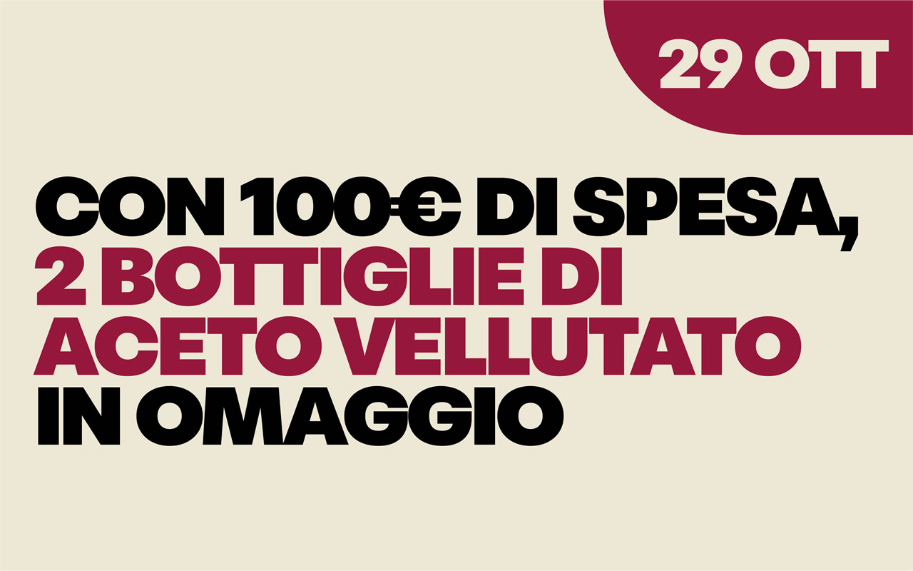 29-ottobre Testo promozionale su fondo beige: 'CON 100€ DI SPESA, 2 BOTTIGLIE DI ACETO VELLUTATO IN OMAGGIO' e data '29 OTT'.